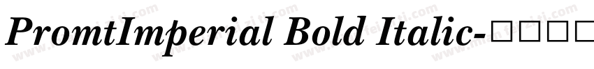 PromtImperial Bold Italic字体转换